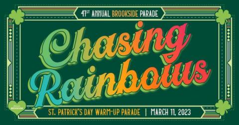 2023 Brookside St. Patrick's Warm Up Parade Sat, March 11th at 2pm